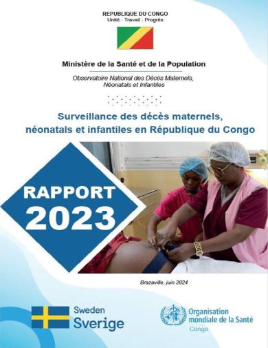 Surveillance des décès maternels, néonatals et infantiles en République du Congo
